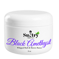Black Amethyst & Shower Butter